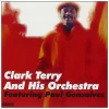Clark Terry & His Orchestra featuring Paul Gonsalves [CD]