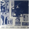 Jose Osana and His Piano [Vinyl]