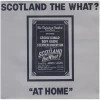 Scotland The What? At Home [Vinyl]