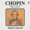 Chopin: Sonata op. 4; Rondo op. 1; 3 Polonaises [Vinyl]
