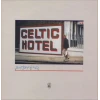 Celtic Hotel [Vinyl]