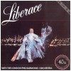 Liberace: 40th Anniversary With The London Philharmonic Orchestra (2 LPs) [Vinyl]