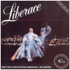 Liberace: 40th Anniversary With The London Philharmonic Orchestra (2 LPs) [Vinyl]