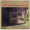 Achtung! Hier spielt Anton Karas [Vinyl]