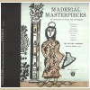 Madrigal Masterpieces - The Renaissance in France, Italy & England [Vinyl]