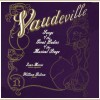 Vaudeville - Songs of the Great Ladies of the Musical Stage [Vinyl]