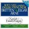 Boyd Neel Conducts British String Music: Britten, Elgar, Arne [Vinyl]