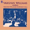 Vaughan Williams Conducts Vaughan Williams Symphony No 4 [Vinyl]