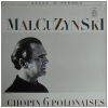 Witold Malcuzynsky - Chopin 6 Polonaises [Vinyl]