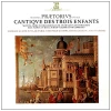 Praetorius: Cantique Des Trois Enfants [Vinyl]