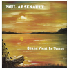 Quand Vient Le Temps [Vinyl]