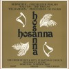 Hosanna - Bernstein:Chichester Psalms; Walton: The Twelve; Williamson: Procession of Psalms [Vinyl]