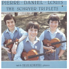 The Schryer Triplets: Pierre Daniel Louis With Julie Schryer [Vinyl]