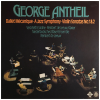 George Antheil - Ballet Mecanique - A Jazz Symphony - Violin Sonatas No. 1 & 2 [Vinyl]