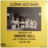 Club Session with Graeme Bell - Live at Malloney's Toronto - June 28, 1975 [Vinyl]