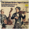 The Johann Strauss Super Concert (2 LPs) [Vinyl]