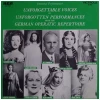 Unforgettable Voices In Unforgotten Performances From The German Operatic Repertoire [Vinyl]