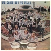 We Come Out To Play [Vinyl]