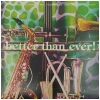 Better Than Ever! [Vinyl]