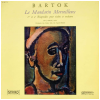 Bartok: Miraculous Mandarin; Rhapsodies for Violin Nos 1 and 2 [Vinyl]