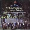 Les Quatre Suites pour Orchestre (2 LPs) [Vinyl]
