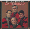 Los 20 Anos de Los Fronterizos [Vinyl]