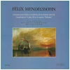 Mendelssohn: Violin Concerto, Symphony No. 4 [Vinyl]