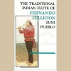 The traditional Indian Flute of Fernando Cellicion - Zuni Pueblo [Tape]