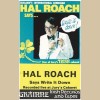 Hal Roach Says Write It Down [Tape]