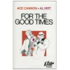 For the Good Times [Tape]