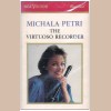 Michala Petri: The Virtuoso Recorder [Tape]