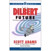The Dilbert Future [Tape]