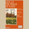 Give Us The Wings of Faith [Tape]