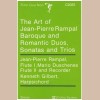 The Art of Jean-Pierre Rampal - Baroque & Romantic Duos, Sonatas & Trios [Tape]
