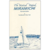 The Mystical Magical Miramichi [Tape]