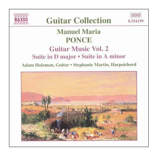 Ponce: Guitar Music Vol. 2 Suite in D Major - Suite in A Minor