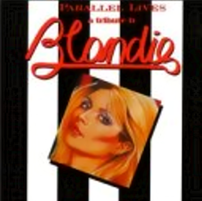 Parallel Lines: A Tribute To Blondie