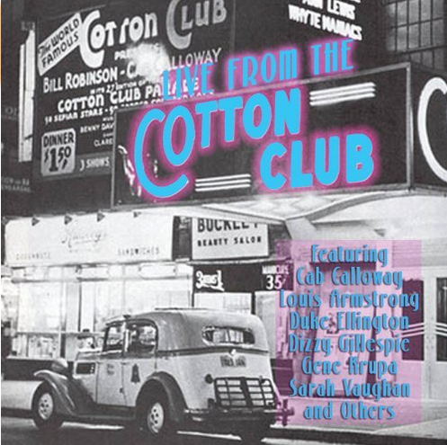 Live from the Cotton Club