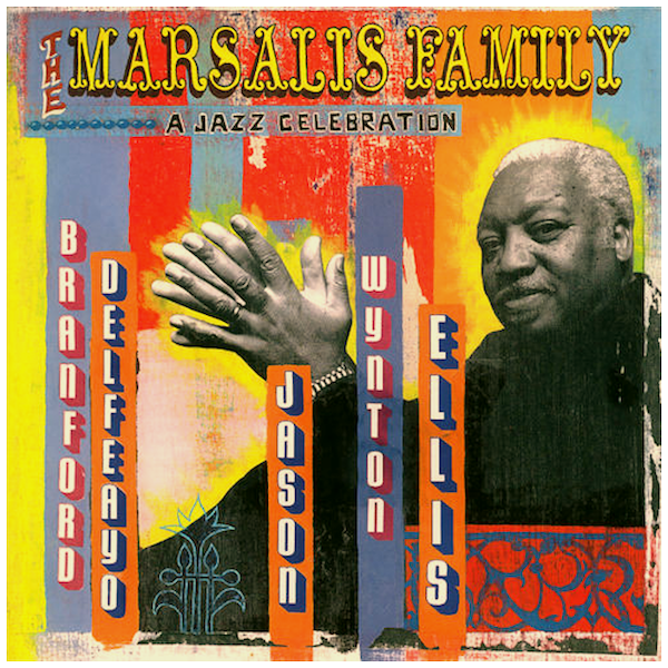 Marsalis Family - A Jazz Celebration