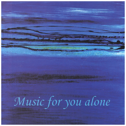 Music For You Alone