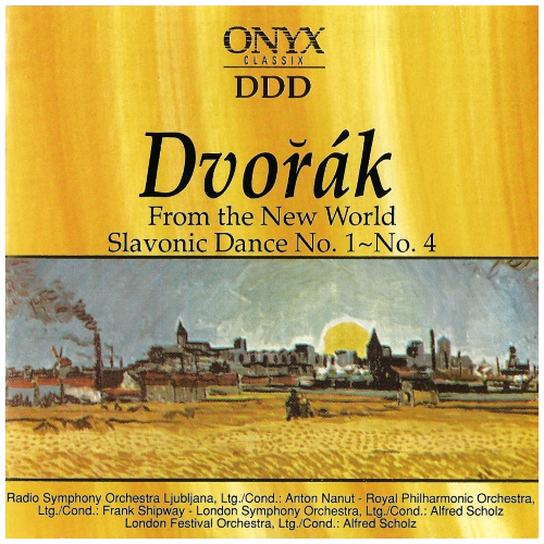 A. Dvorak: From The New World, Slavonic Dances No. 1-4