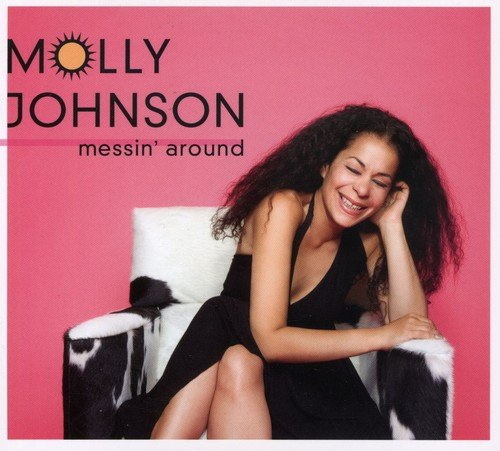 Molly Johnson: Messin' Around