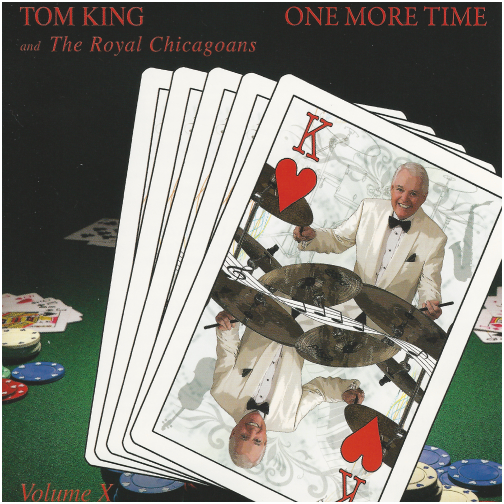 Tom King and the Royal Chicagoans: One More Time Volume X