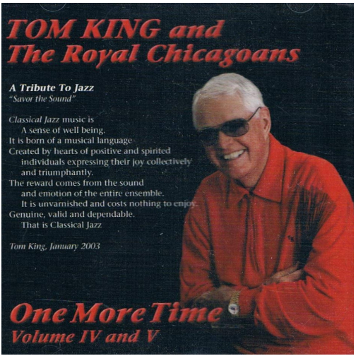 Tom King and the Royal Chicagoans: One More Time Volume IV and V (2 CDs)