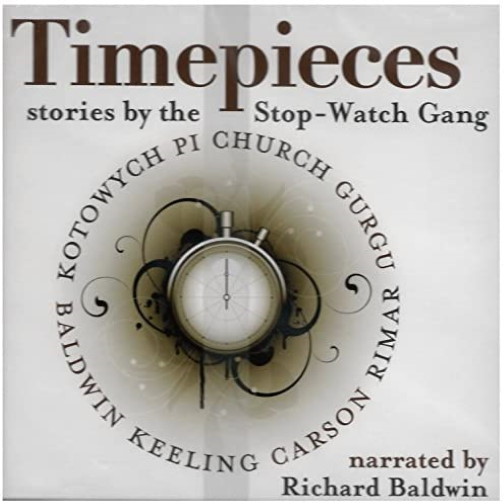Timepieces: Stories by the Stop-Watch Gang