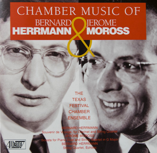 Chamber Music of Bernard Herrmann & Jerome Moross