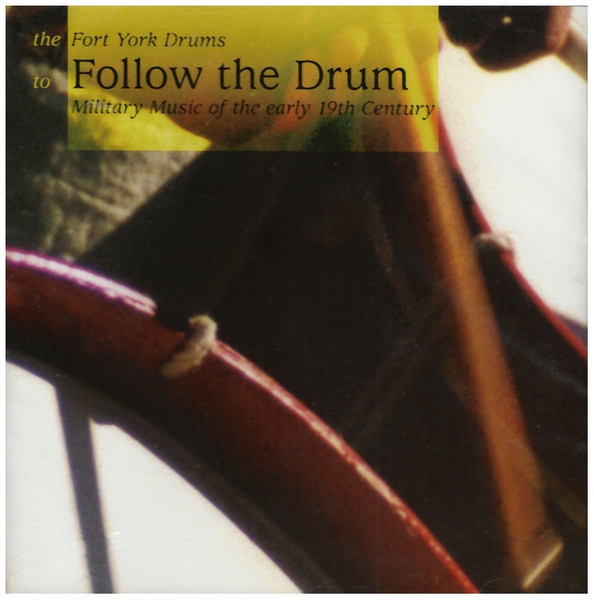 To Follow the Drum: Military Music of the Early 19th Century