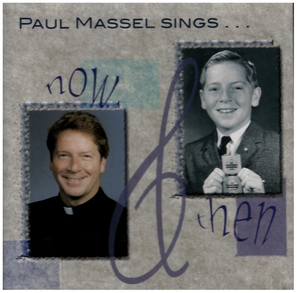 Paul Massel Sings ...Now & Then