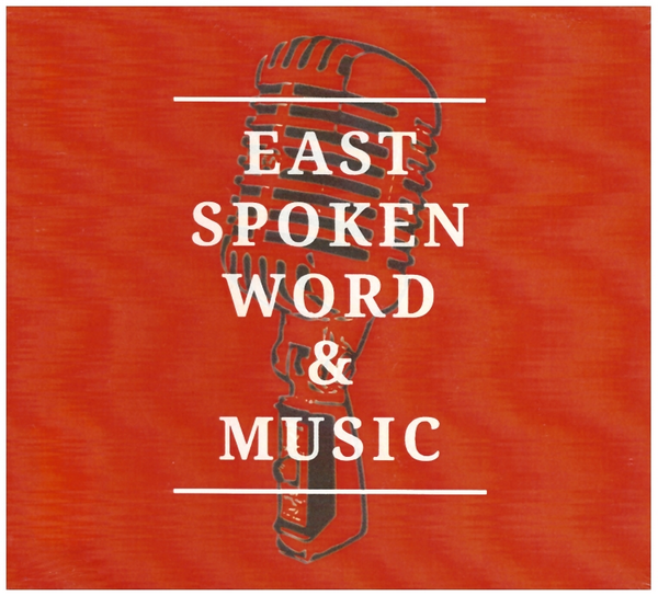 East Spoken Word & Music