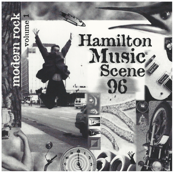 Hamilton Music Scene 96: Modern Rock Volume 1